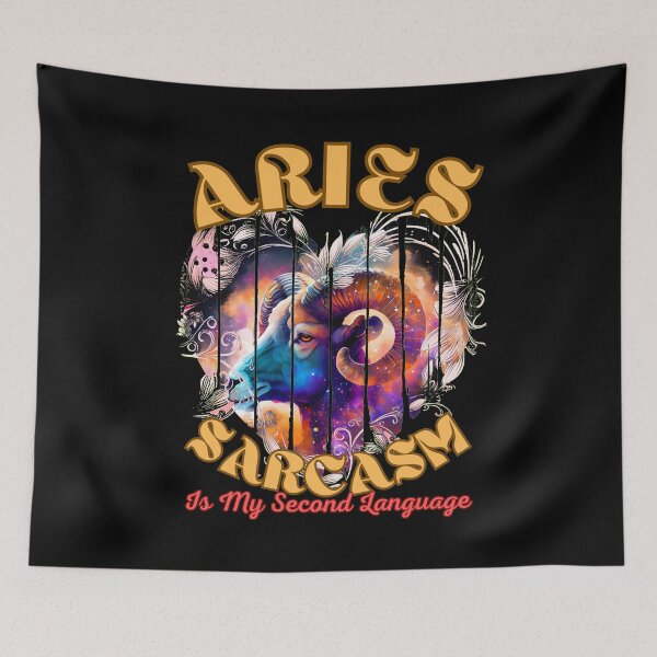 Item preview, Aries: Sarcasm Is My Second Language. aries astrology designed and sold by ZodiacWonders.