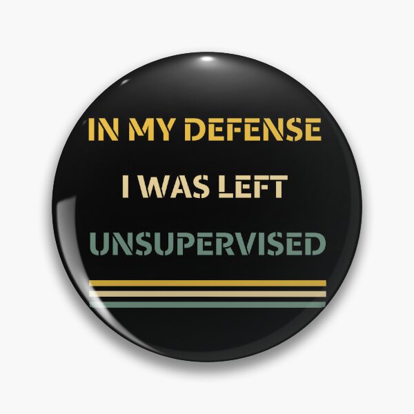 Item preview, In My Defense I Was Left Unsupervised | Funny Retro Vintage  designed and sold by shaker-prime.