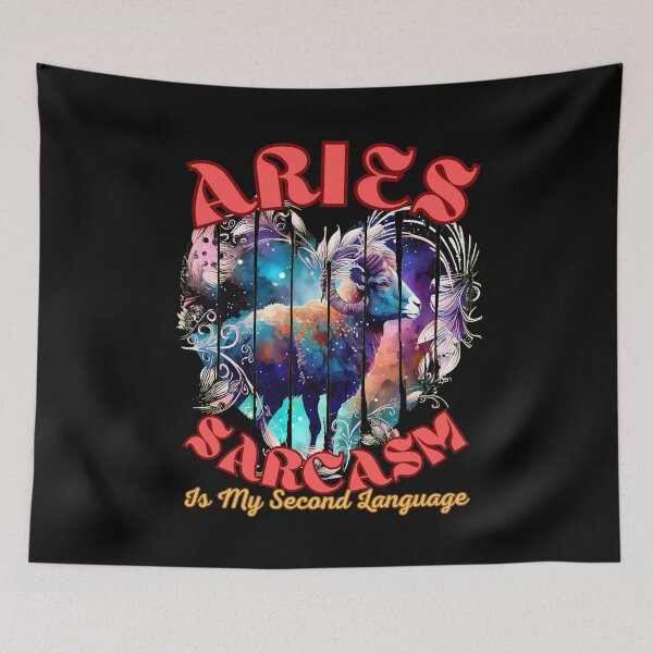 Item preview, Aries: Sarcasm Is My Second Language. aries astrological sign designed and sold by ZodiacWonders.