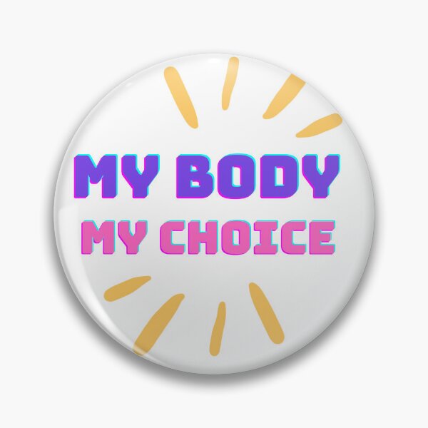 Item preview, My body my choice designed and sold by Digilanddesigns.