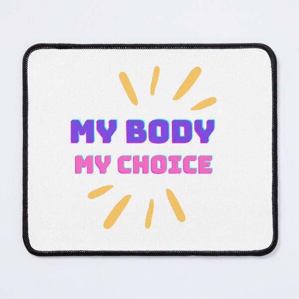 Item preview, My body my choice designed and sold by Digilanddesigns.