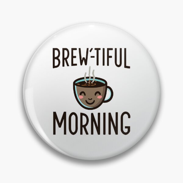 Item preview, Brew'tiful Morning Coffee-inspired Design designed and sold by Witcrafters.