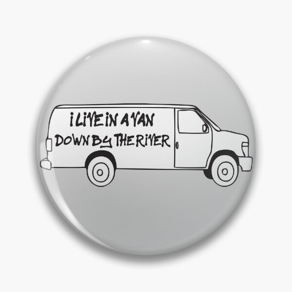 Item preview, I Live In A Van Down By the River designed and sold by PKHalford.