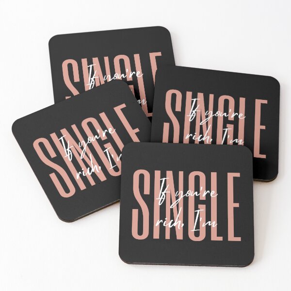 Item preview, If You're Rich I'm Single designed and sold by CarleLS.