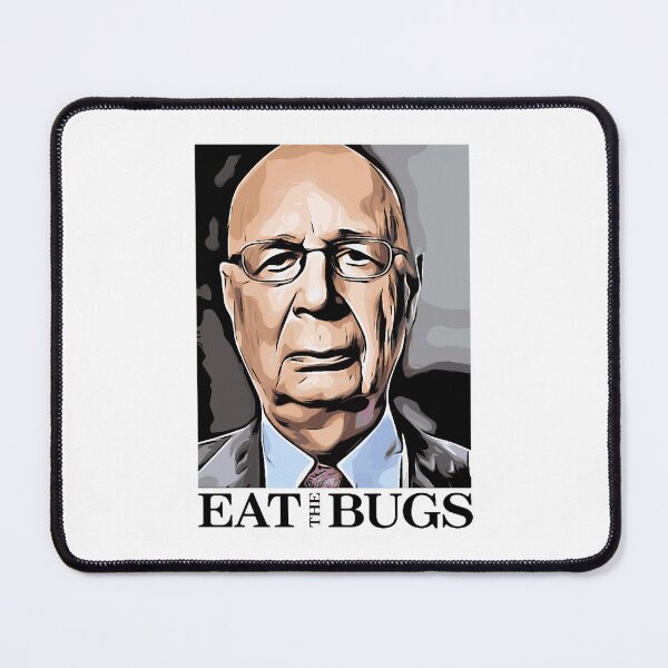 Item preview, Klaus Schwab - WEF - Eat the Bugs - The Great Reset designed and sold by zeldaros.