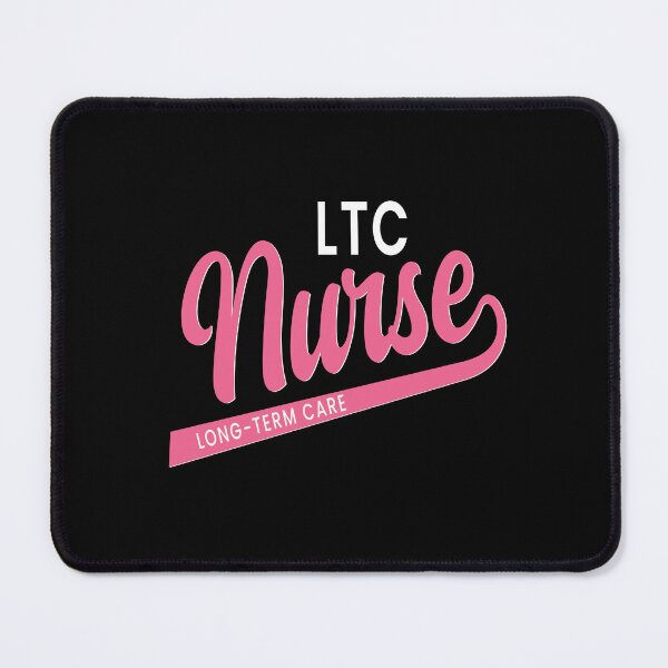 Item preview, LTC Nurse - Long-Term Care Nurse designed and sold by TaraGbear.