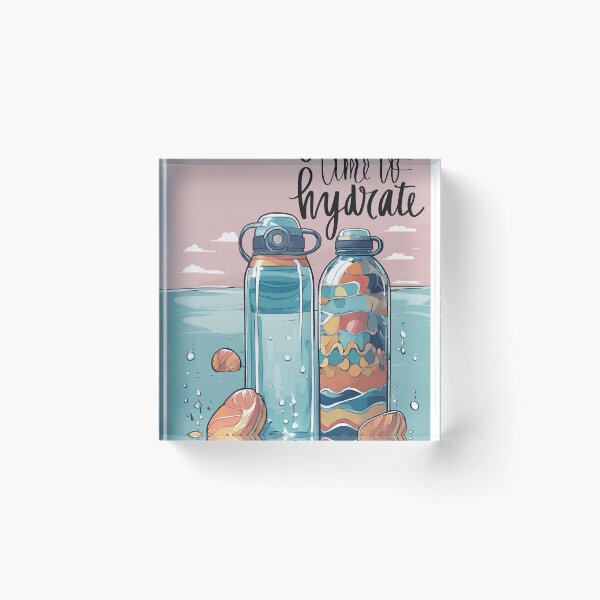 Item preview, Time to hydrate designed and sold by CozyThreadz.