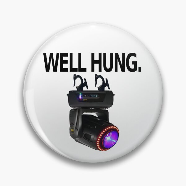 Item preview, Well Hung, Showoff. designed and sold by ALISCIYA.