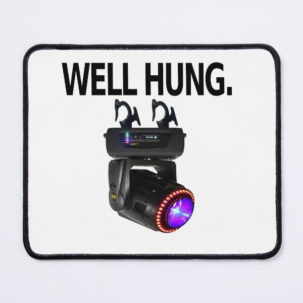 Item preview, Well Hung, Showoff. designed and sold by ALISCIYA.