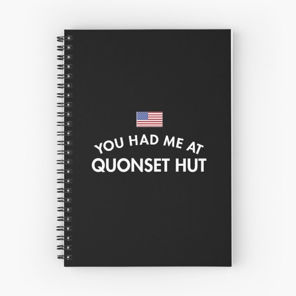 Item preview, You Had Me At Quonset Hut designed and sold by twHistory.