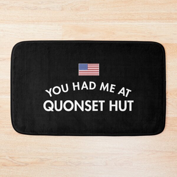 Item preview, You Had Me At Quonset Hut designed and sold by twHistory.