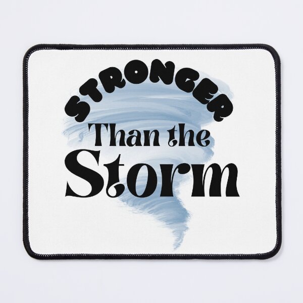 Item preview, Stronger than the Storm designed and sold by southerndoll67.