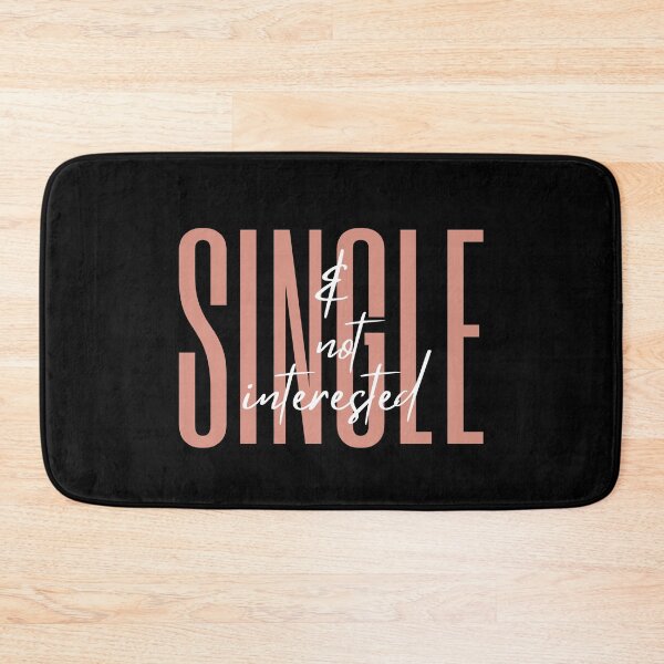 Item preview, Single and Not Interested designed and sold by CarleLS.