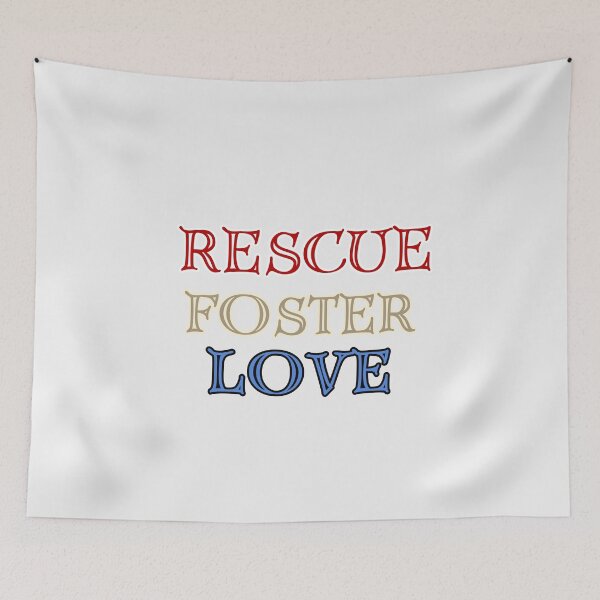 Item preview, Rescue Foster Love designed and sold by TheRightHonMP.