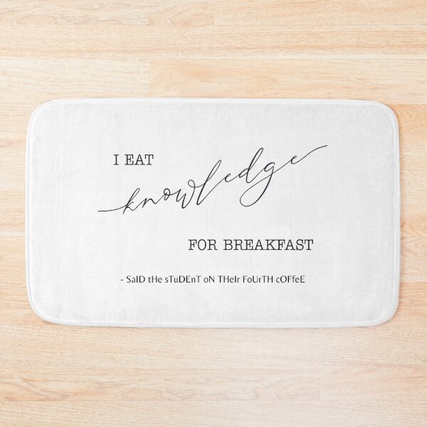 Item preview, I Eat Knowledge For Breakfast. Student Coffee Joke designed and sold by Par Anne Q.