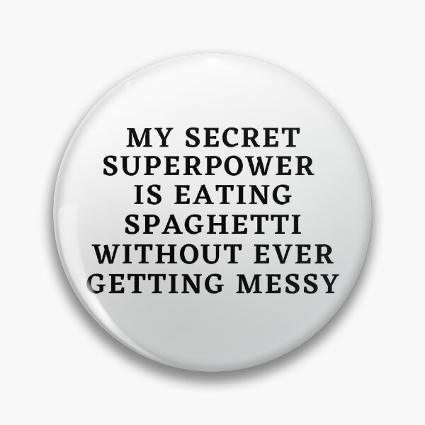Item preview, My secret Superpower is eating Spaghetti Text in Black #1 designed and sold by AIrtisticPrints.