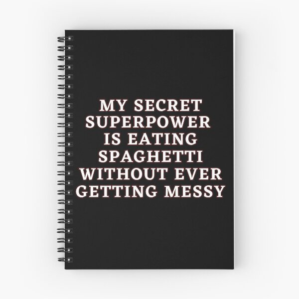 Item preview, My secret Superpower is eating Spaghetti Text in white #1 designed and sold by AIrtisticPrints.