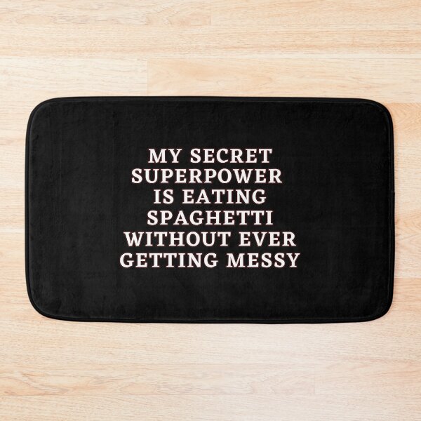 Item preview, My secret Superpower is eating Spaghetti Text in white #1 designed and sold by AIrtisticPrints.