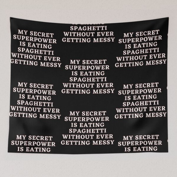 Item preview, My secret Superpower is eating Spaghetti Text in white #1 designed and sold by AIrtisticPrints.