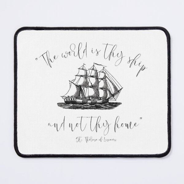 Item preview, Saint Therese, "The world is they ship and not thy home." designed and sold by CatholicArtisan.