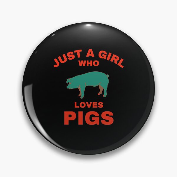 Item preview, just a girl who loves pigs designed and sold by creativerooney.