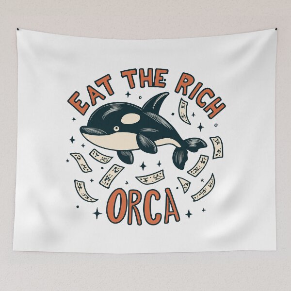 Item preview, Eat The Rich Orca designed and sold by DashBliss.