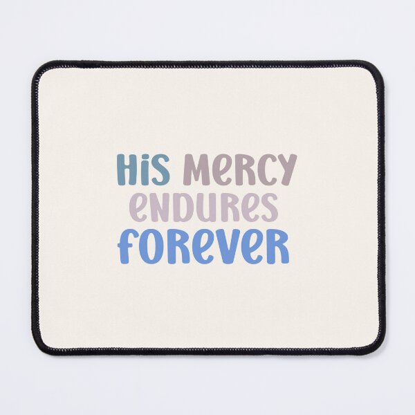 Item preview, His Mercy Endures Forever. designed and sold by GMM DESIGNS.