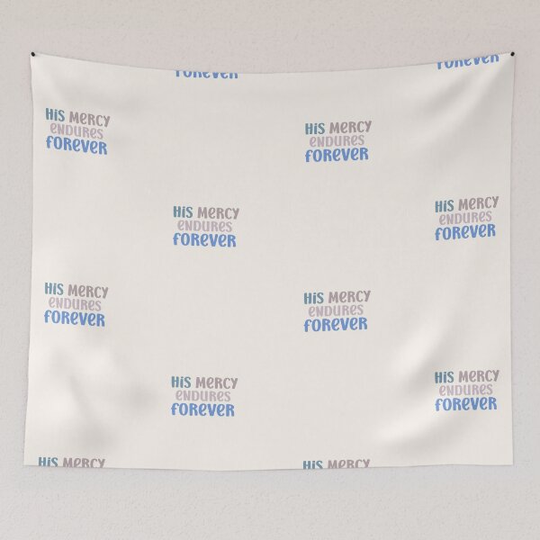 Item preview, His Mercy Endures Forever. designed and sold by GMM DESIGNS.