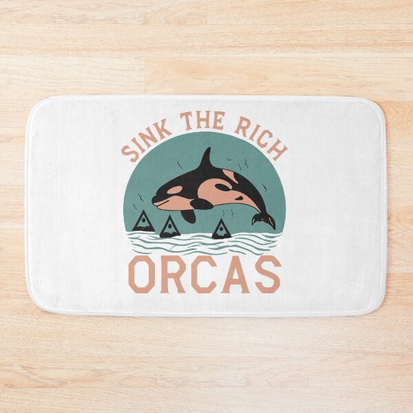 Item preview, Sink the rich orcas designed and sold by DashBliss.