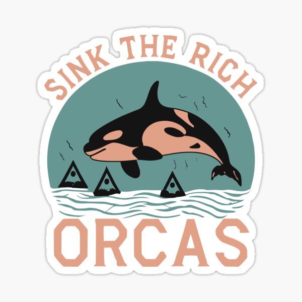 Artikel-Vorschau von Versenke die reichen Orcas, designt und verkauft von DashBliss.