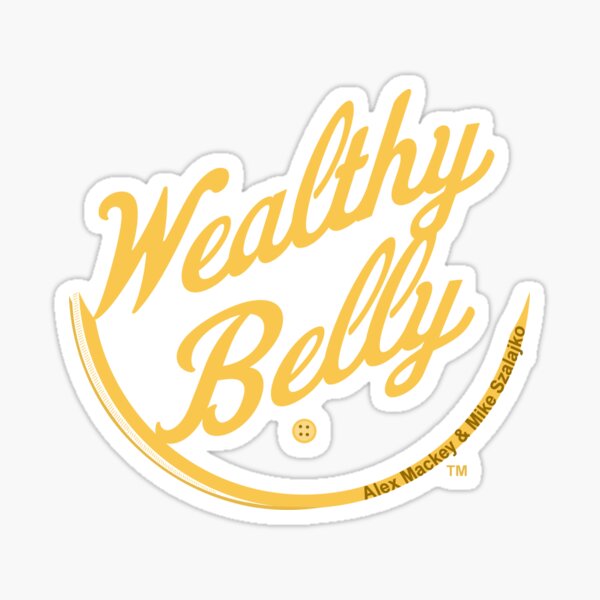 Item preview, Wealthy Belly designed and sold by LethalChicken.