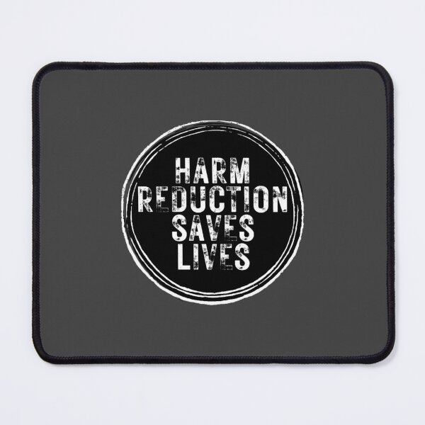 Item preview, Harm Reduction Saves Lives Rustic Black designed and sold by ofelliagaynor.