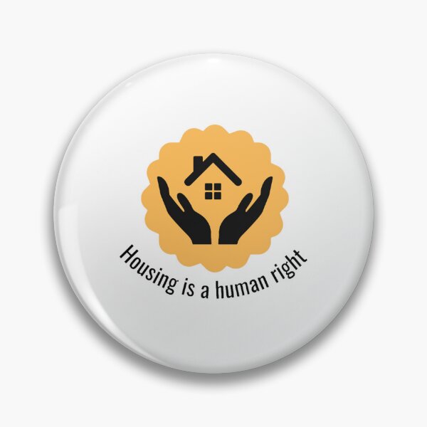 Item preview, Housing is a Human Right designed and sold by ofelliagaynor.