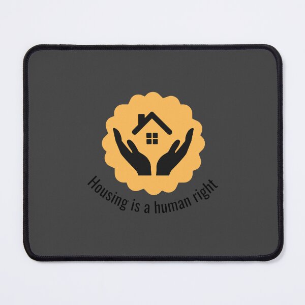 Item preview, Housing is a Human Right designed and sold by ofelliagaynor.