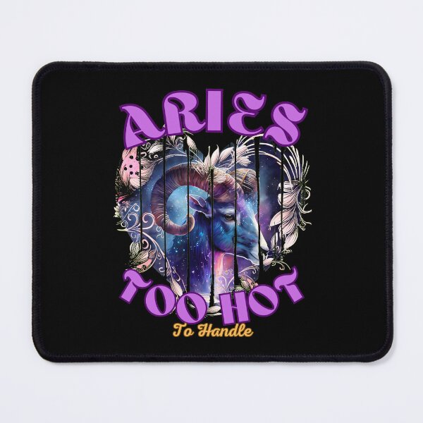Item preview, Aries: Too Hot To Handle. aries saying designed and sold by ZodiacWonders.