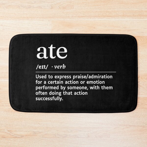 Item preview, Ate Gen Z Slang Funny Urban Dictionary Meaning designed and sold by SpeakSarcasm.