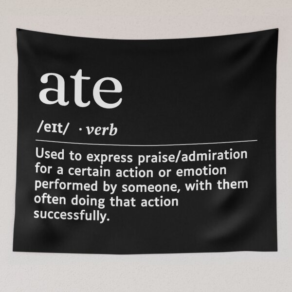 Item preview, Ate Gen Z Slang Funny Urban Dictionary Meaning designed and sold by SpeakSarcasm.