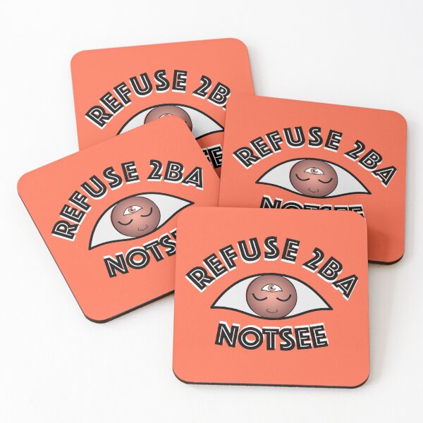 Item preview, Refuse 2 B A Not See designed and sold by AychtuoImages.