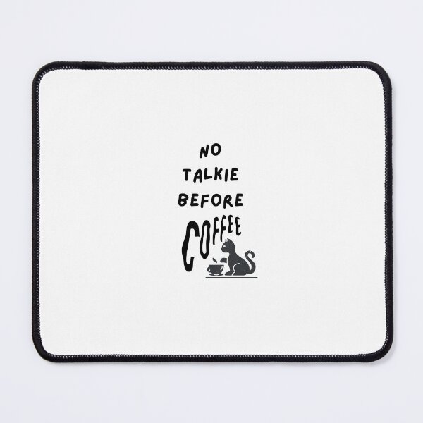 Item preview, No Talkie Before Coffee designed and sold by ThaphadaArtGall.