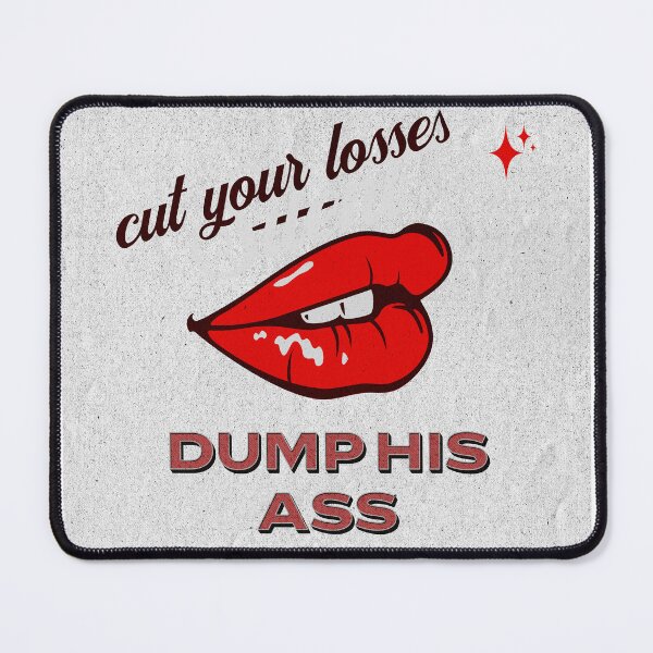 Item preview, dump your boyfriend designed and sold by signcraftdesign.