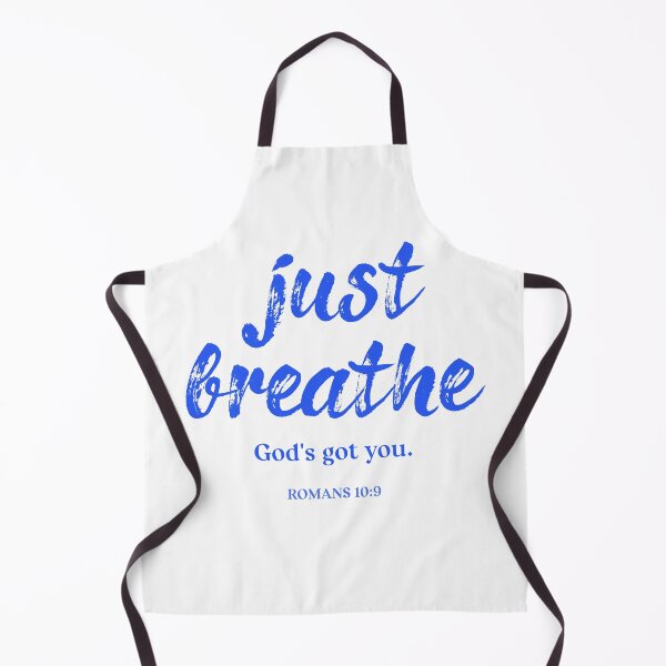 Item preview, Just Breathe Gods Got You, Christian women, Christian men designed and sold by mattlee20.