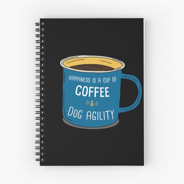Item preview, Dog Agility & Coffee is happiness designed and sold by orlumbuspirate.