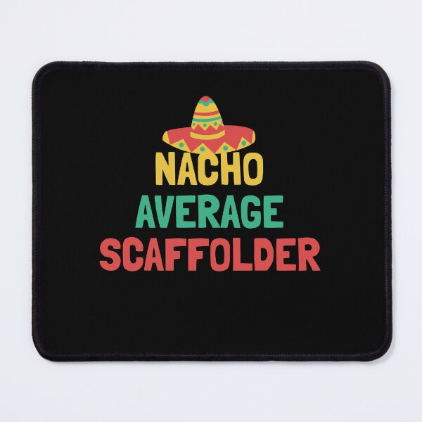 Item preview, Not Your Average Scaffolder designed and sold by orlumbuspirate.