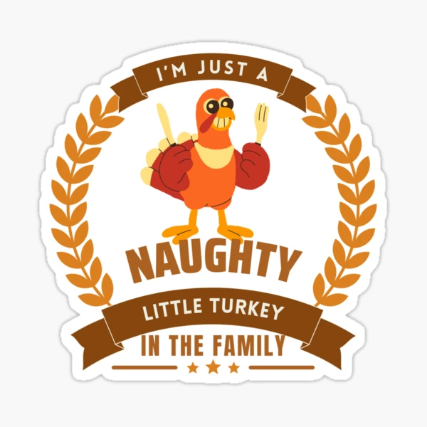 Naughty little turkey Sticker for Sale by ketankh