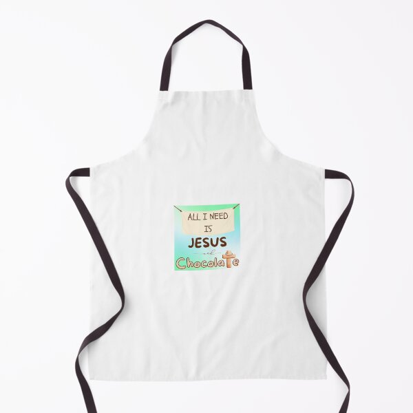 Item preview, All I need is Jesus and chocolate designed and sold by Twin2too.