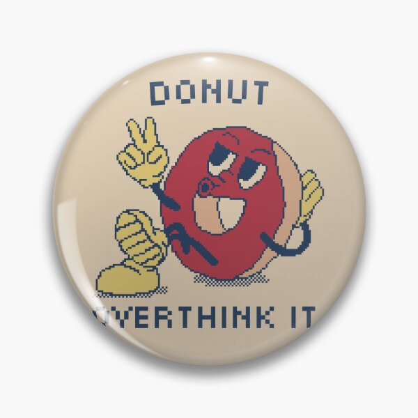Item preview, Donut Overthink It. designed and sold by pxlboy.