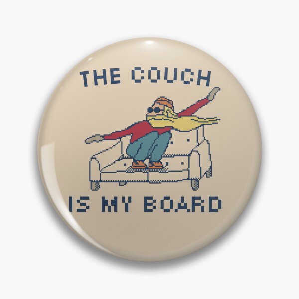 Item preview, The Couch Is My Board designed and sold by pxlboy.