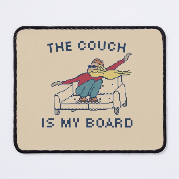 Item preview, The Couch Is My Board designed and sold by pxlboy.