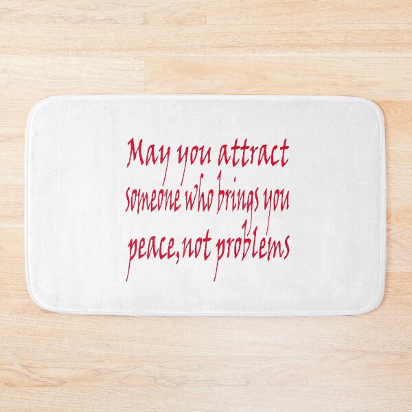 Item preview, May you attract someone who brings you peace,not problems designed and sold by stylechoc.