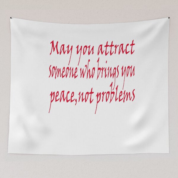 Item preview, May you attract someone who brings you peace,not problems designed and sold by stylechoc.